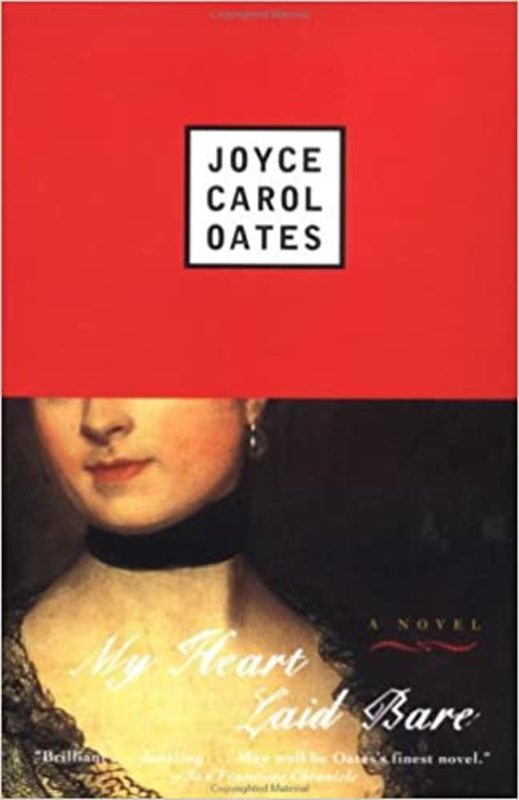 Book cover for "My Heart Laid Bare" by Joyce Carol Oates