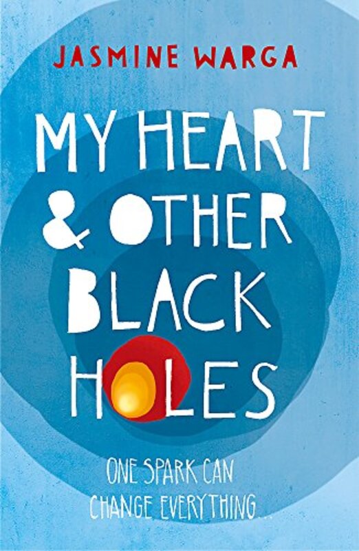 Book cover for "My Heart and Other Black Holes" by Jasmine Warga