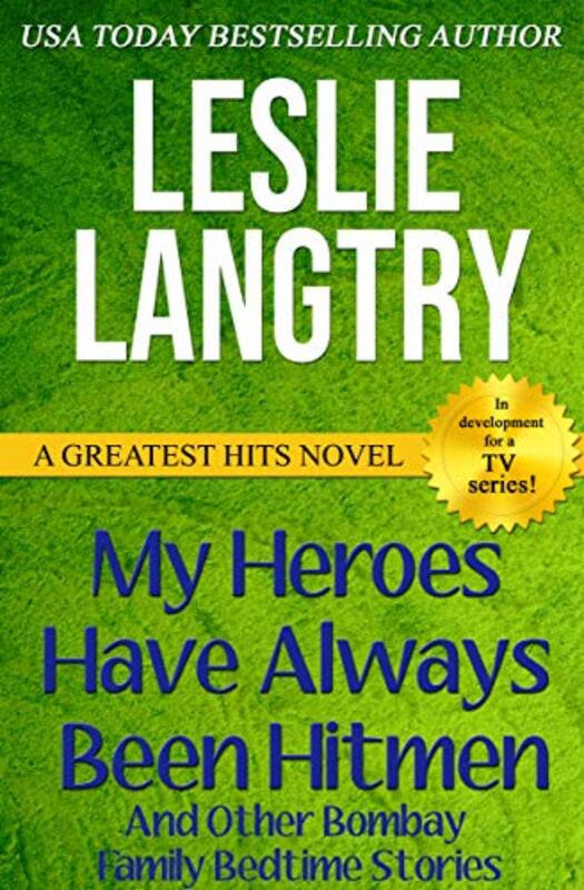 Book cover for "My Heroes Have Always Been Hitmen" by Leslie Langtry