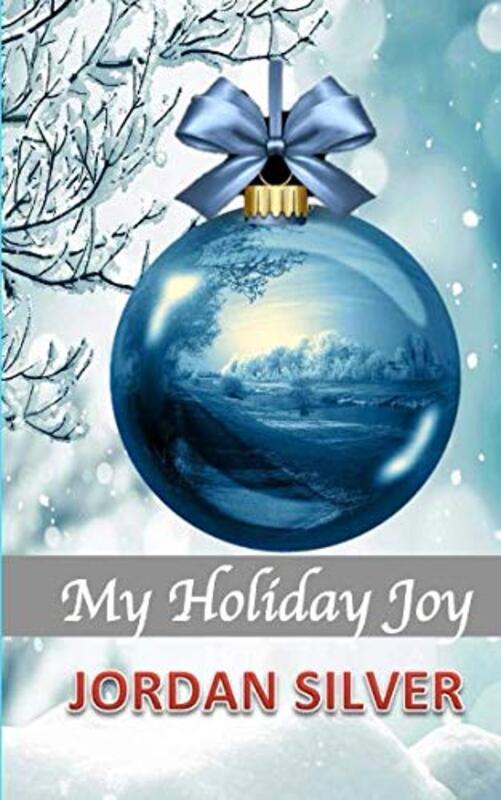 Book cover for "My Holiday Joy" by Jordan Silver