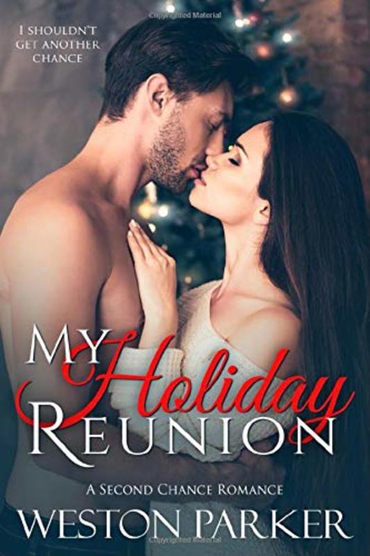Book cover for "My Holiday Reunion" by Weston Parker