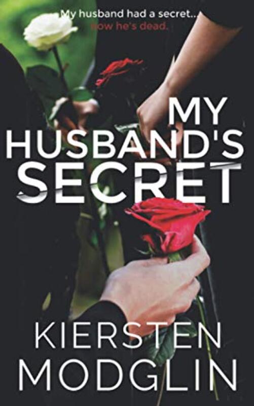 Book cover for "My Husband's Secret" by Kiersten Modglin