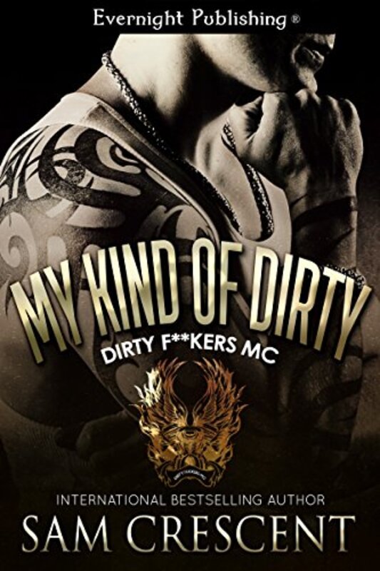 Book cover for "My Kind of Dirty" by Sam Crescent