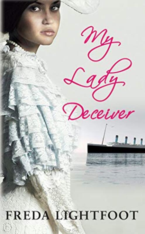 Book cover for "My Lady Deceiver" by Freda Lightfoot