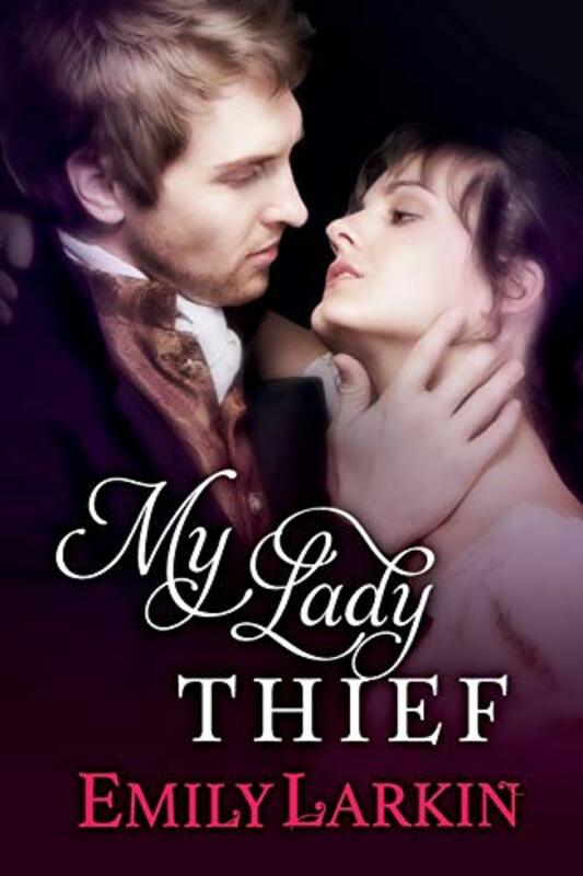 Book cover for "My Lady Thief" by Emily Larkin