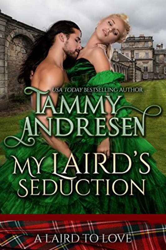 Book cover for "My Laird's Seduction" by Tammy Andresen