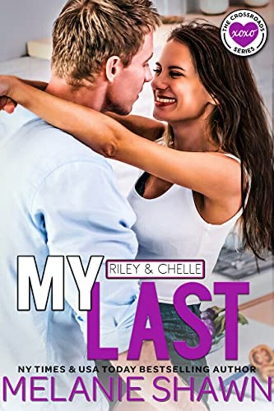 Book cover for "My Last - Riley and Chelle" by Melanie Shawn