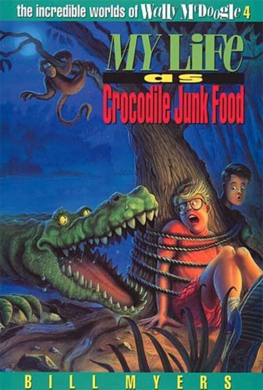 Book cover for "My Life as Crocodile Junk Food" by Bill Myers