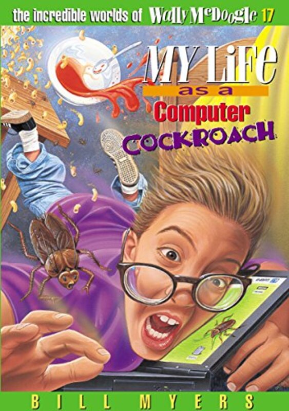 Book cover for "My Life as a Computer Cockroach" by Bill Myers