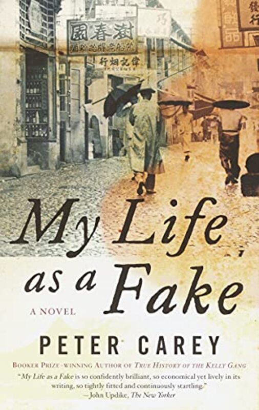 Book cover for "My Life as a Fake" by Peter Carey