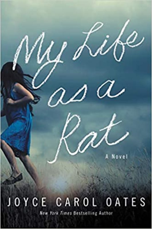 Book cover for "My Life as a Rat" by Joyce Carol Oates