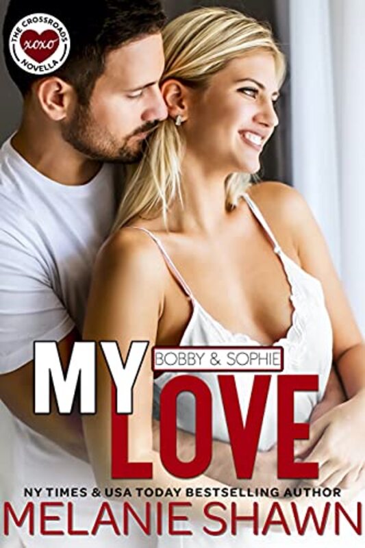 Book cover for "My Love - Bobby and Sophie" by Melanie Shawn