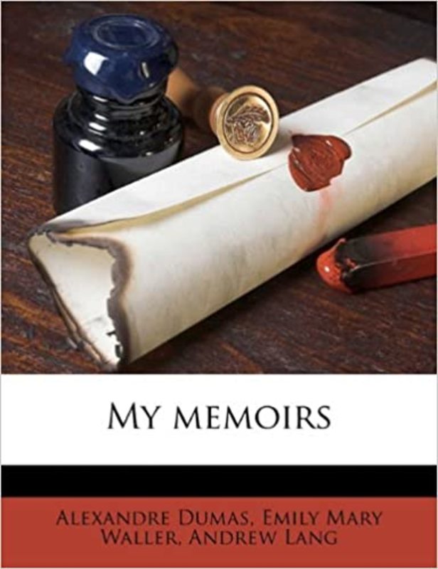 Book cover for "My Memoirs" by Alexandre Dumas
