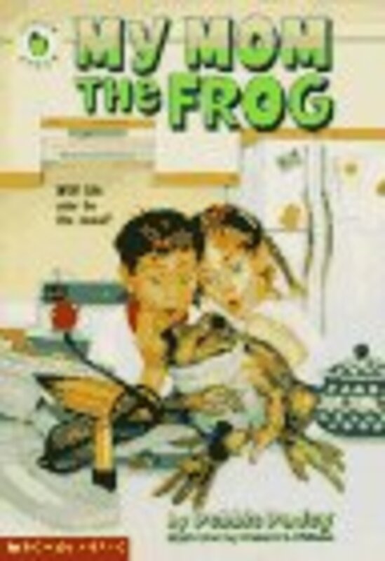 Book cover for "My Mom the Frog" by Debbie Dadey