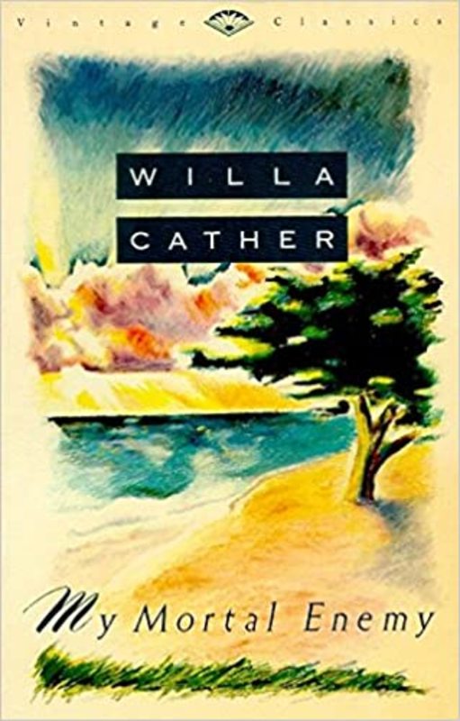 Book cover for "My Mortal Enemy" by Willa Cather