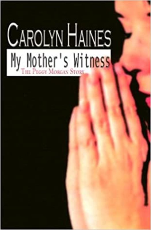 Book cover for "My Mother's Witness" by Carolyn Haines