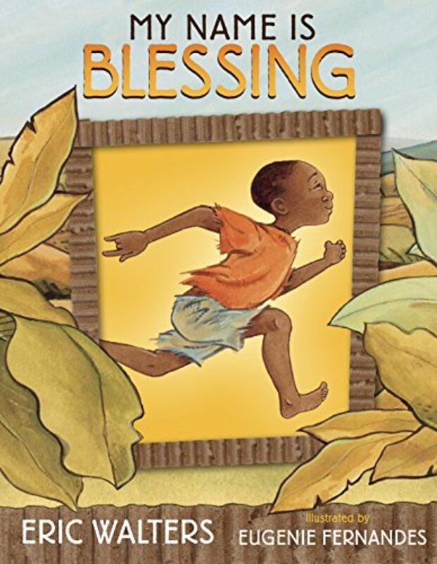 Book cover for "My Name Is Blessing" by Eric Walters