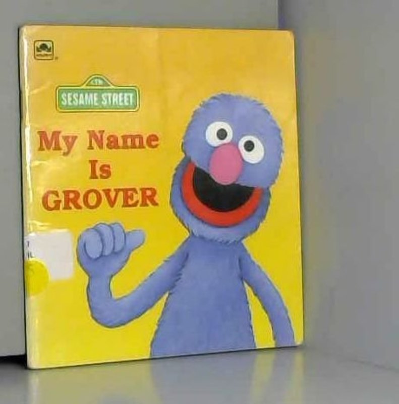 Book cover for "My Name Is Grover" by Tish Rabe