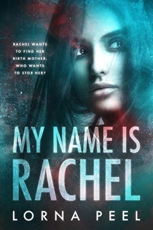 Book cover for "My Name Is Rachel" by Lorna Peel