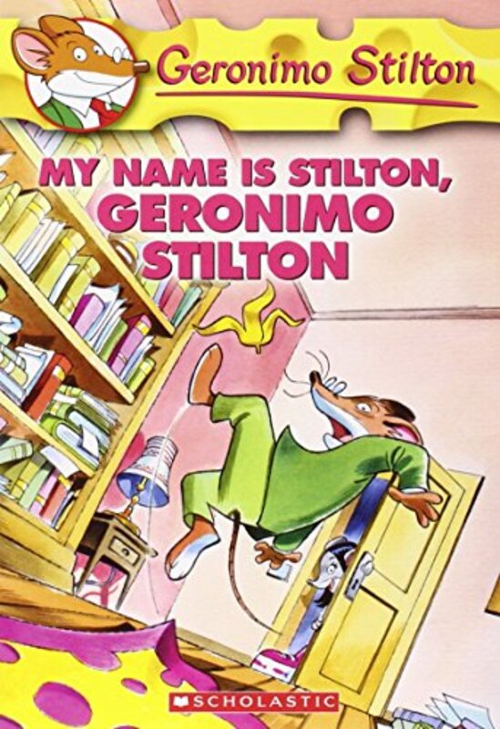 Book cover for "My Name Is Stilton, Geronimo Stilton" by Elisabetta Dami