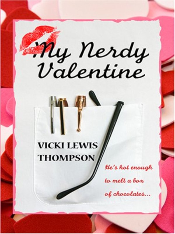 Book cover for "My Nerdy Valentine" by Vicki Lewis Thompson