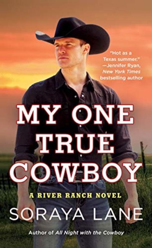 Book cover for "My One True Cowboy" by Soraya M Lane