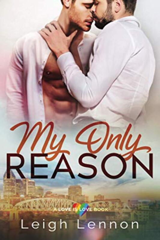 Book cover for "My Only Reason" by Leigh Lennon