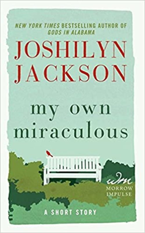 Book cover for "My Own Miraculous" by Joshilyn Jackson