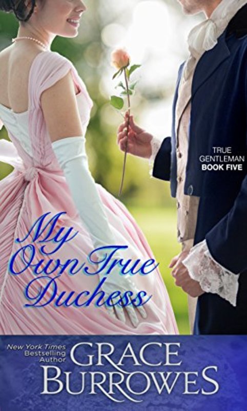 Book cover for "My Own True Duchess" by Grace Burrowes