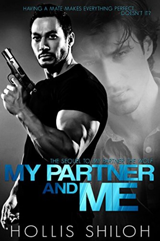 Book cover for "My Partner and Me" by Hollis Shiloh