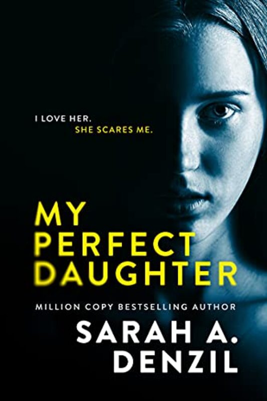 Book cover for "My Perfect Daughter" by Sarah A Denzil