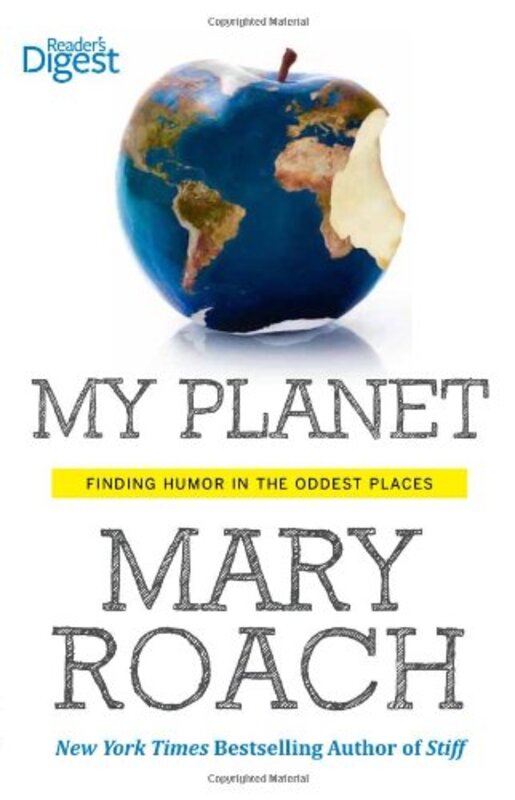 Book cover for "My Planet" by Mary Roach