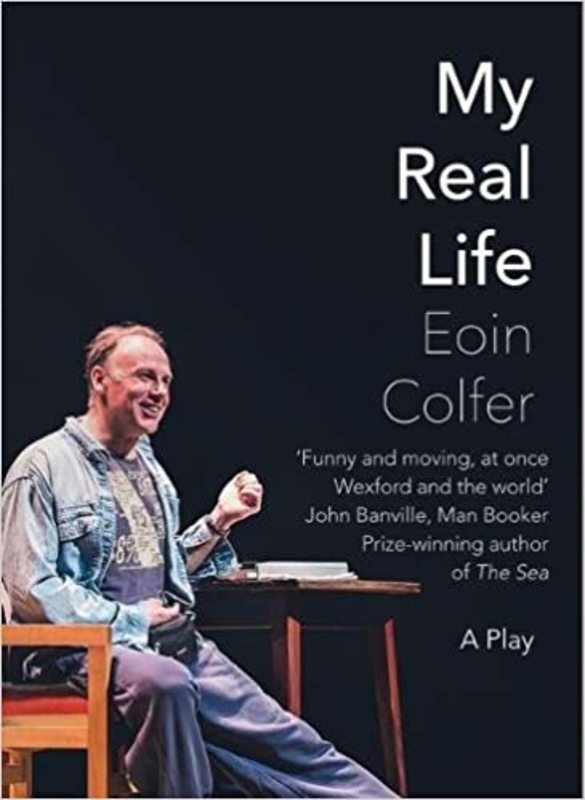 Book cover for "My Real Life" by Eoin Colfer