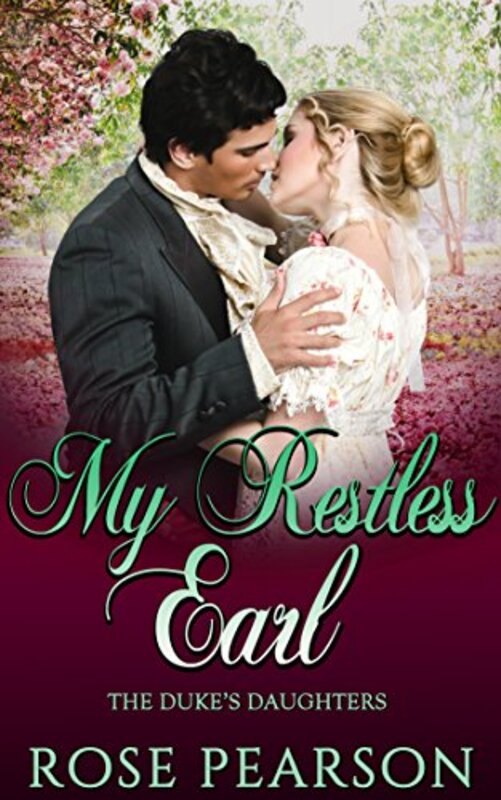 Book cover for "My Restless Earl" by Rose Pearson