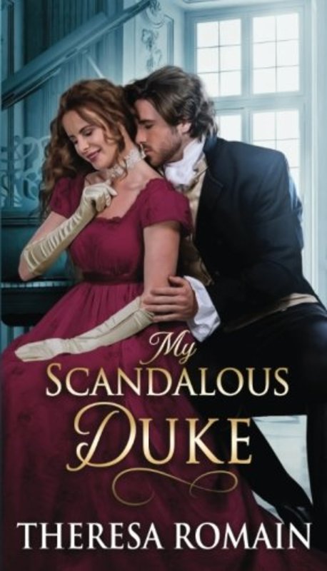 Book cover for "My Scandalous Duke" by Theresa Romain