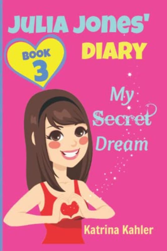Book cover for "My Secret Dream" by Katrina Kahler