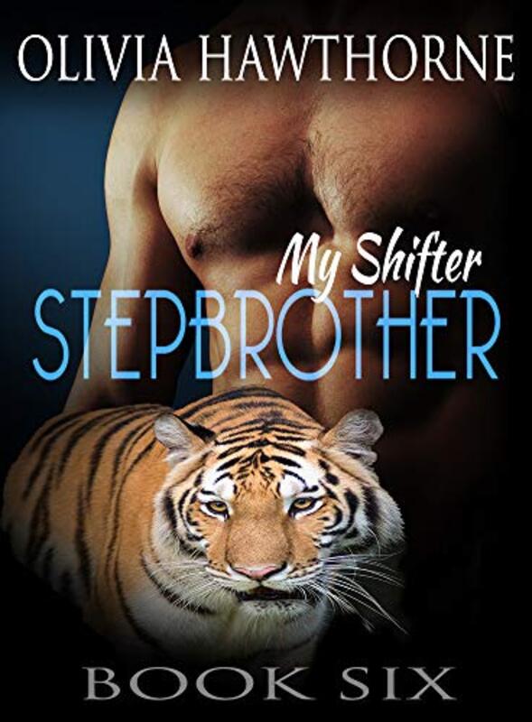 Book cover for "My Shifter Stepbrother Book 6" by Olivia Hawthorne