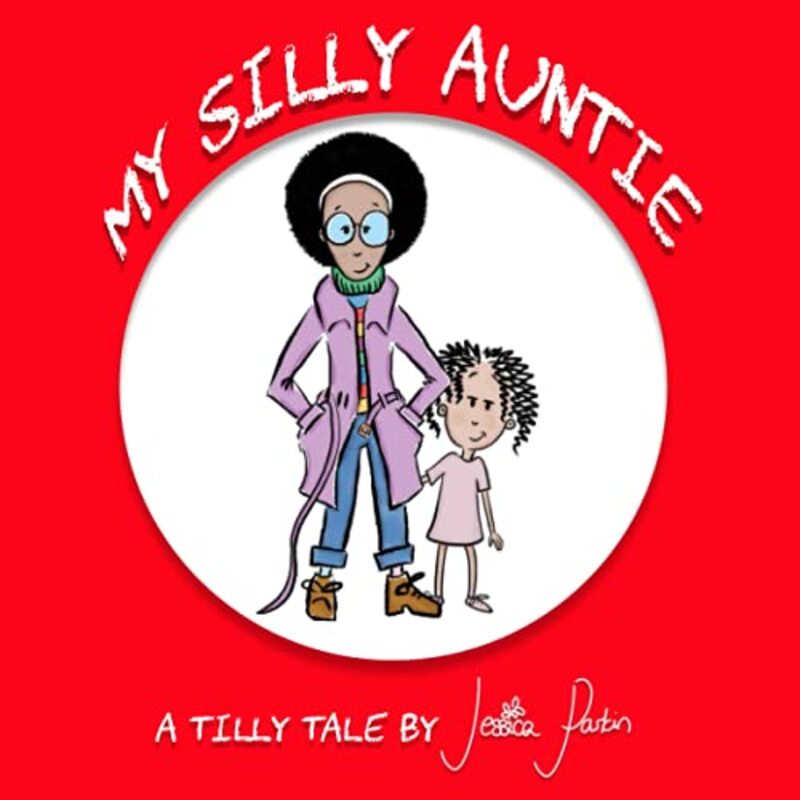 Book cover for "My Silly Auntie" by PJ Skinner