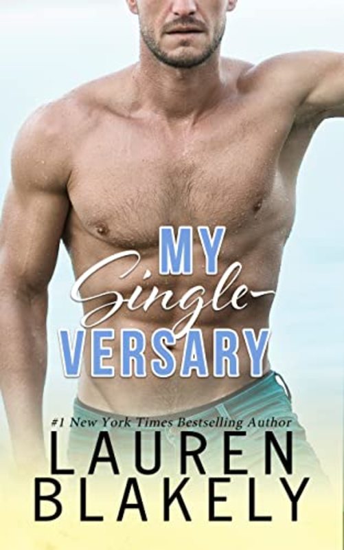 Book cover for "My Single-versary" by Lauren Blakely