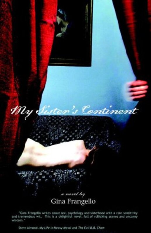 Book cover for "My Sister's Continent" by Gina Frangello