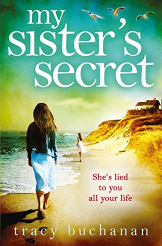 Book cover for "My Sister's Secret" by Tracy Buchanan