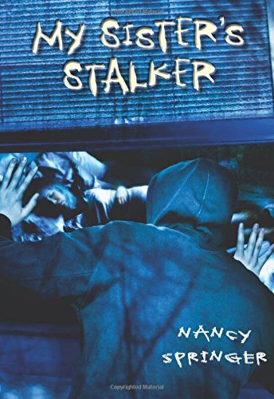 Book cover for "My Sister's Stalker" by Nancy Connor Springer