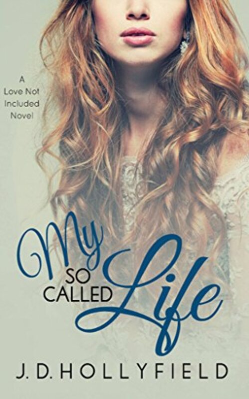 Book cover for "My So-Called Life" by JD Hollyfield