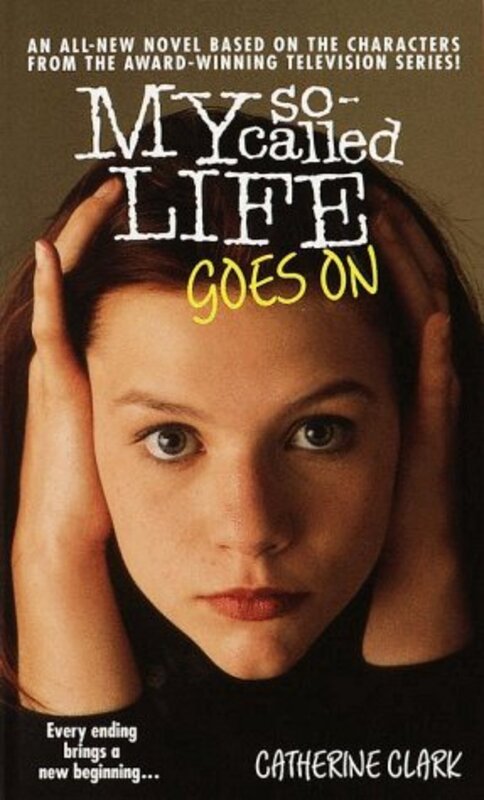 Book cover for "My So-Called Life Goes On" by Catherine Clark