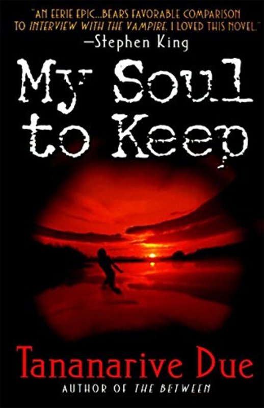 Book cover for "My Soul to Keep" by Tananarive Due