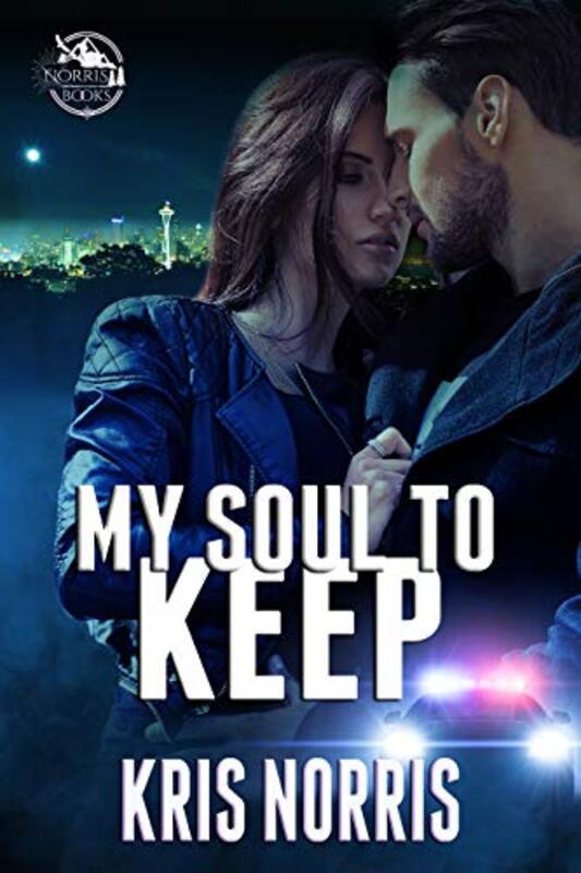 Book cover for "My Soul to Keep" by Kris Norris