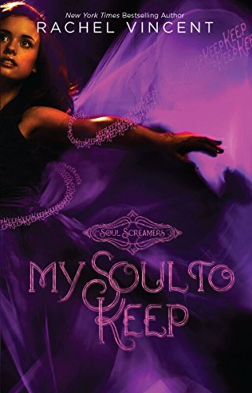 Book cover for "My Soul to Keep" by Rachel Vincent