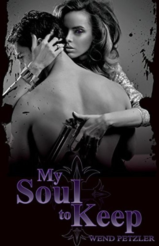 Book cover for "My Soul to Keep" by Wend Petzler
