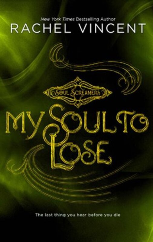 Book cover for "My Soul to Lose" by Rachel Vincent