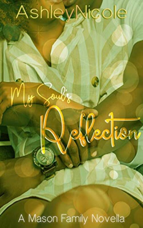 Book cover for "My Soul's Reflection" by Ashley Nicole
